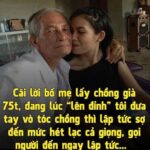 Chấp nhận lấy đại chồng già gần 50 tuổi, đêm tân hôn đang lúc cao trào, tôi đưa tay nắm giữ phần ấy thì kinh hãi nhận ra sự lạ lùng hoảng hốt đến mức hét lạc giọng